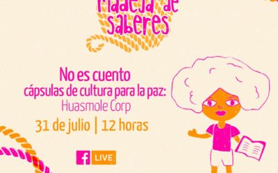 Madeja de saberes, cápsulas de cultura para la paz